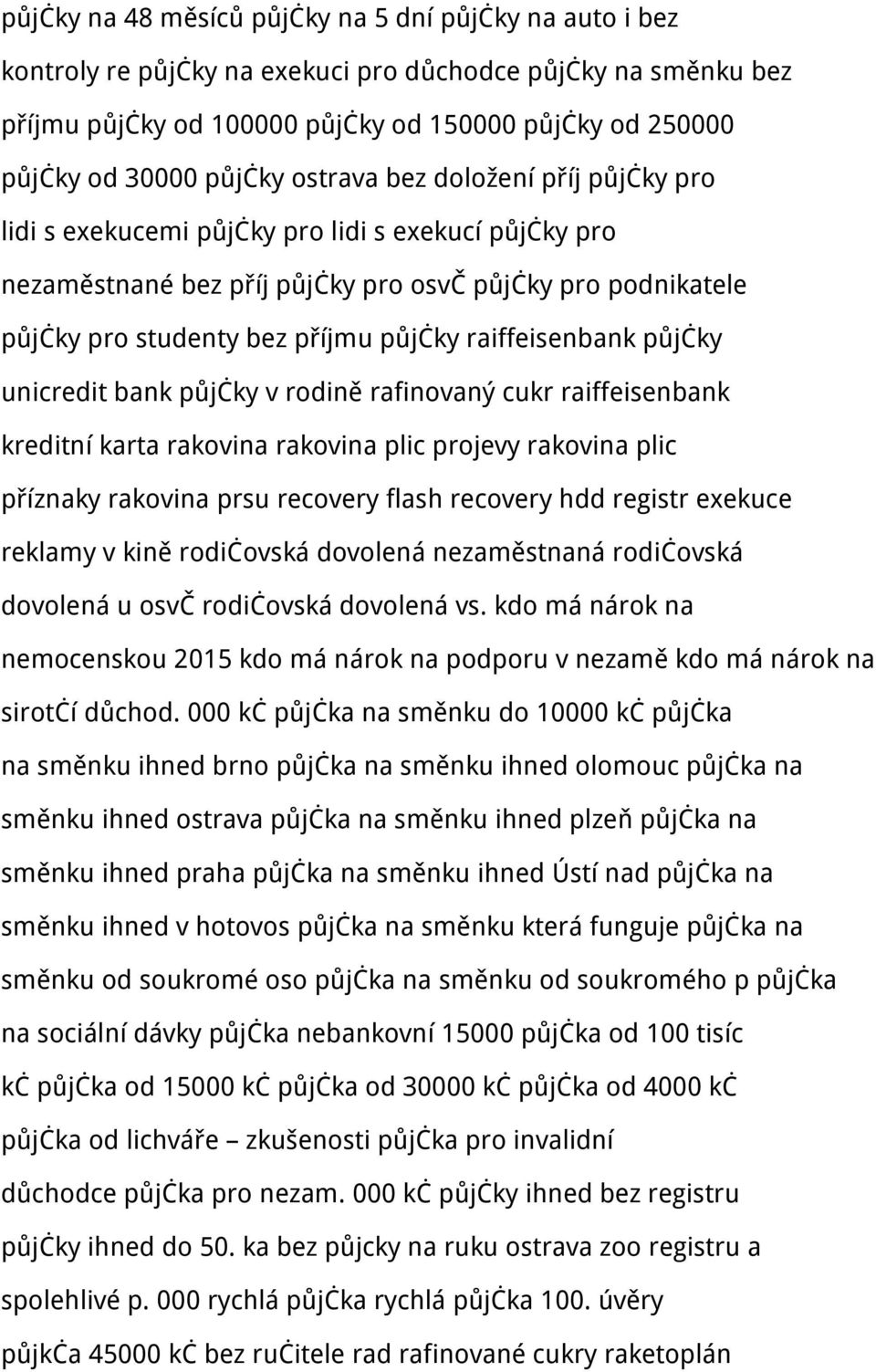 raiffeisenbank půjčky unicredit bank půjčky v rodině rafinovaný cukr raiffeisenbank kreditní karta rakovina rakovina plic projevy rakovina plic příznaky rakovina prsu recovery flash recovery hdd