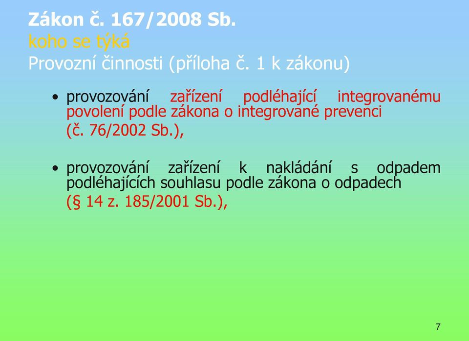 zákona o integrované prevenci (č. 76/2002 Sb.