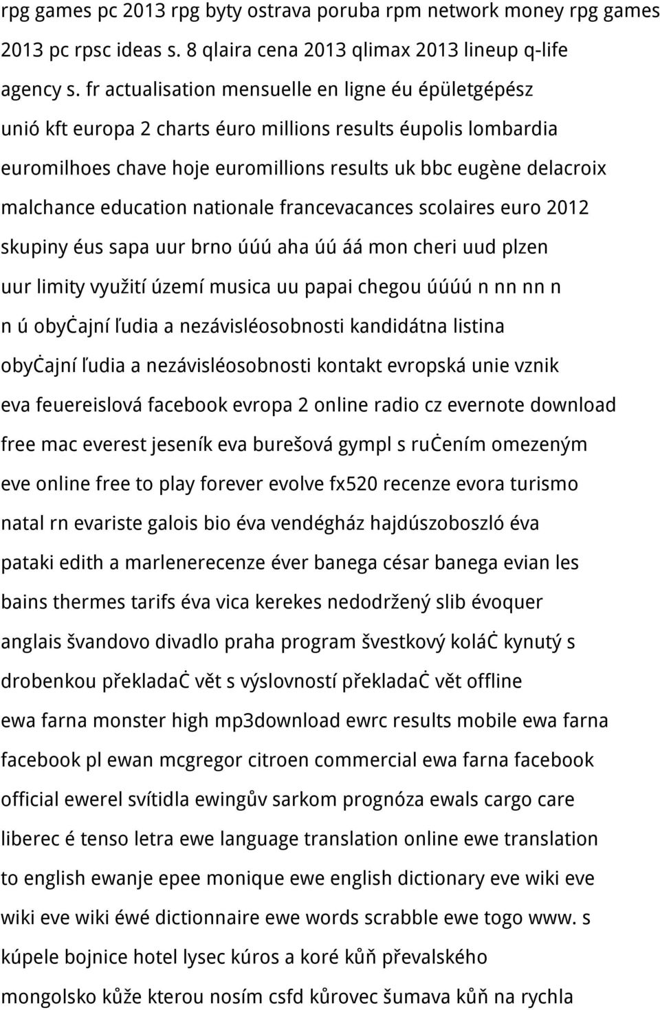 education nationale francevacances scolaires euro 2012 skupiny éus sapa uur brno úúú aha úú áá mon cheri uud plzen uur limity využití území musica uu papai chegou úúúú n nn nn n n ú obyčajní ľudia a