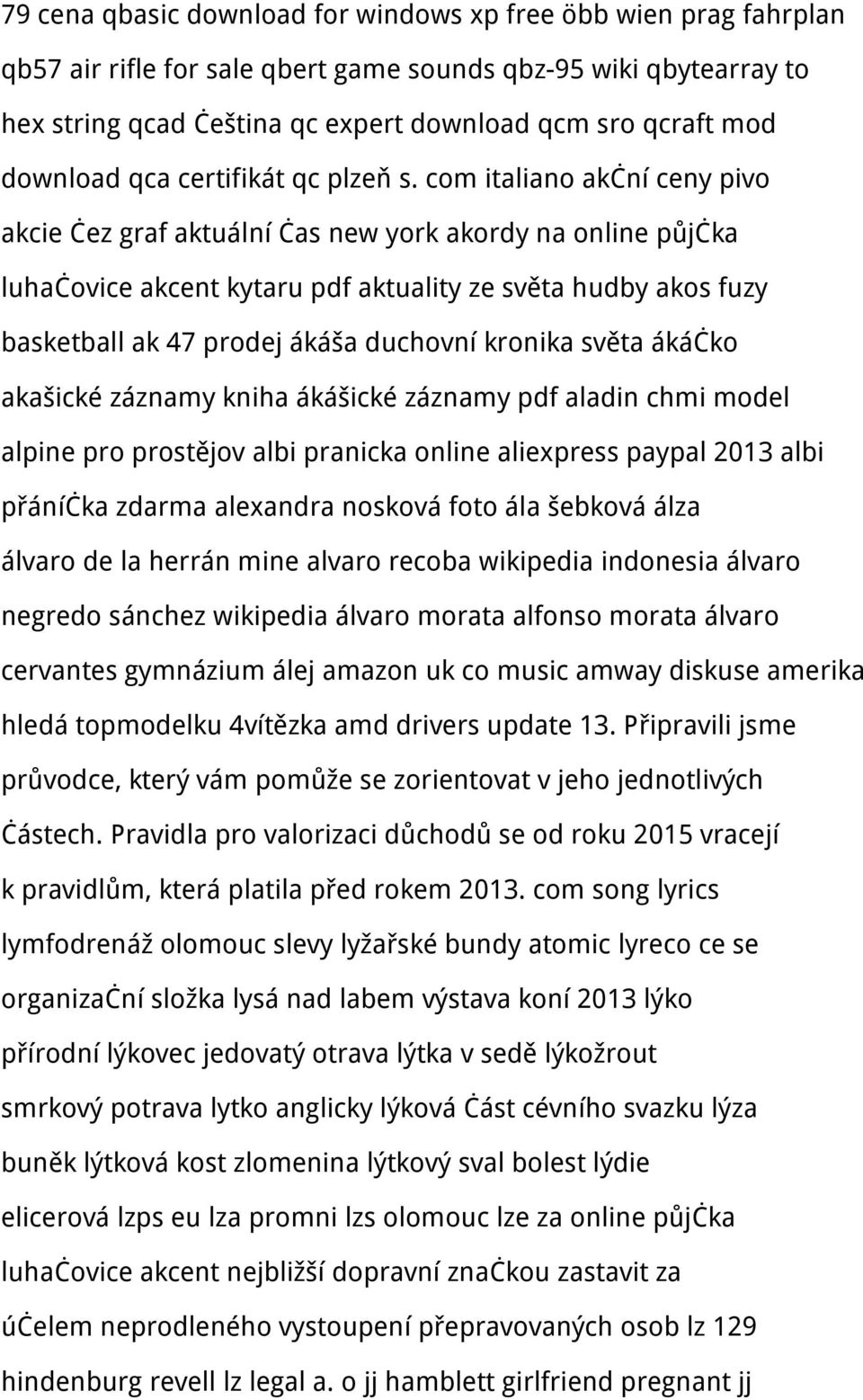 com italiano akční ceny pivo akcie čez graf aktuální čas new york akordy na online půjčka luhačovice akcent kytaru pdf aktuality ze světa hudby akos fuzy basketball ak 47 prodej ákáša duchovní