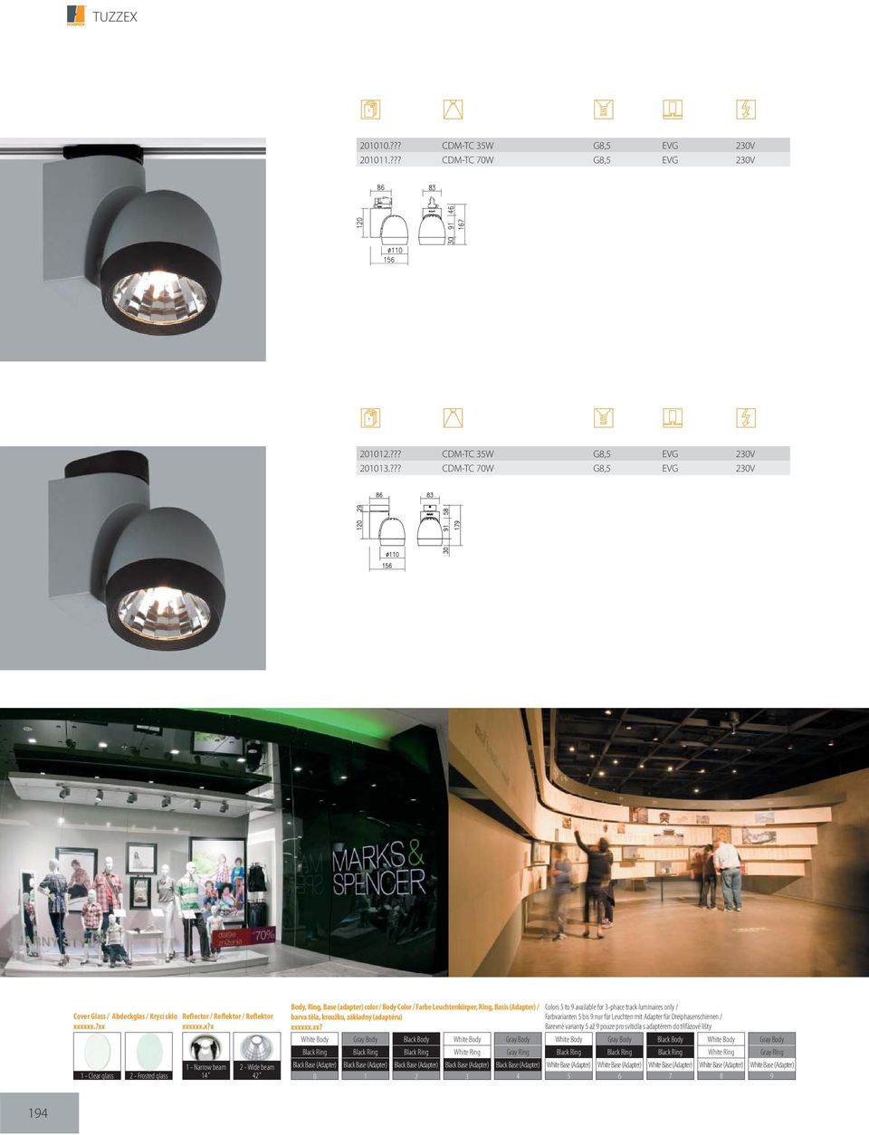 Basis (Adapter) / barva těla, kroužku, základny (adaptéru) Colors 5 to 9 available for 3-phace track luminaires only / Farbvarianten 5 bis 9 nur für Leuchten mit Adapter für Dreiphasenschienen /