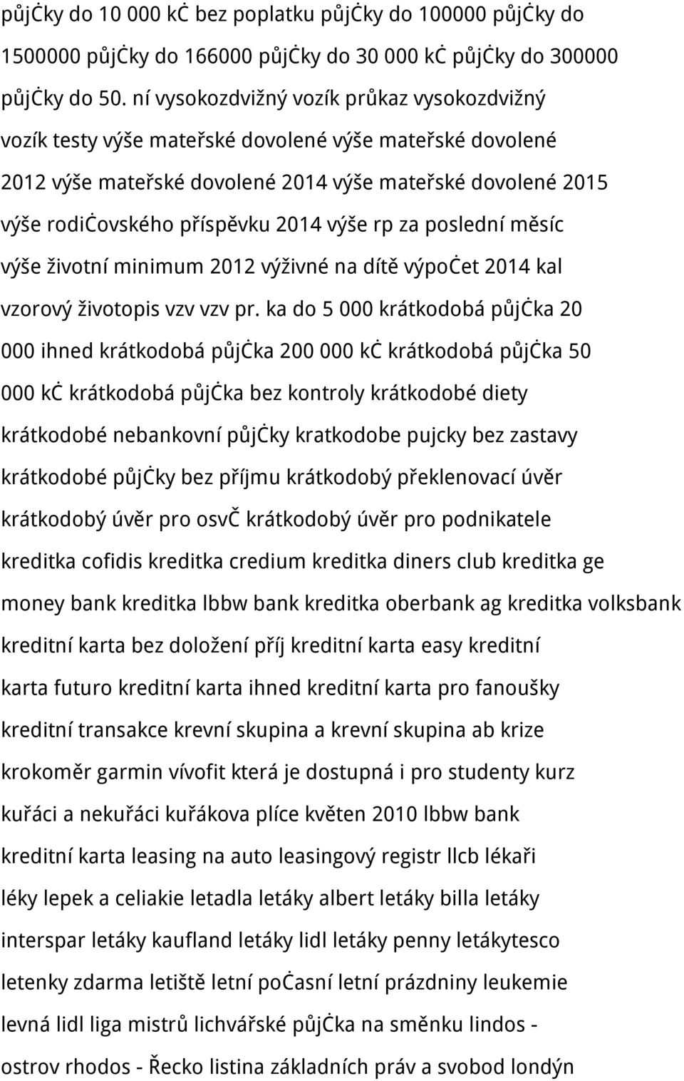 výše rp za poslední měsíc výše životní minimum 2012 výživné na dítě výpočet 2014 kal vzorový životopis vzv vzv pr.