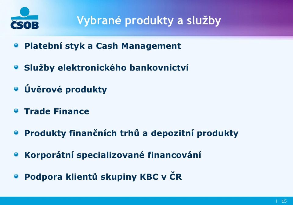 Finance Produkty finančních trhů a depozitní produkty