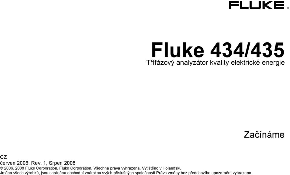 1, Srpen 2008 2006, 2008 Fluke Corporation, Fluke Corporation, Všechna práva