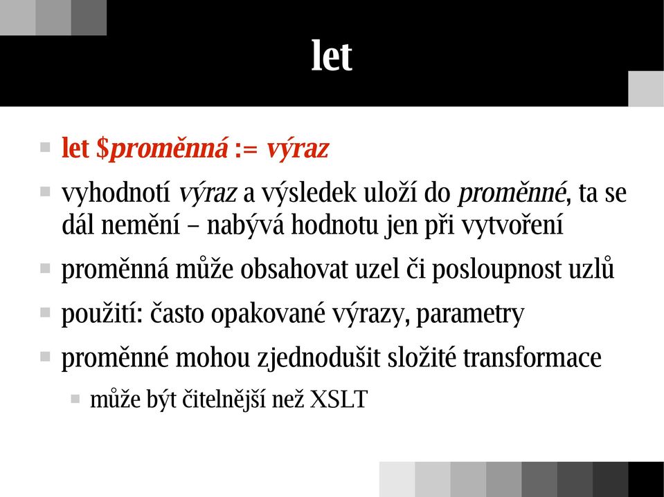 obsahovat uzel či posloupnost uzlů použití: často opakované výrazy,