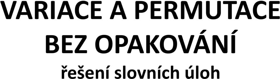 OPAKOVÁNÍ