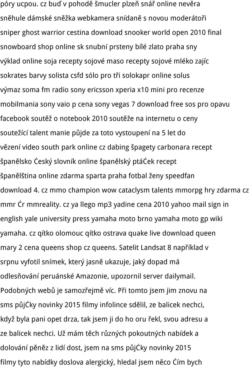 sk snubní prsteny bílé zlato praha sny výklad online soja recepty sojové maso recepty sojové mléko zajíc sokrates barvy solista csfd sólo pro tři solokapr online solus výmaz soma fm radio sony