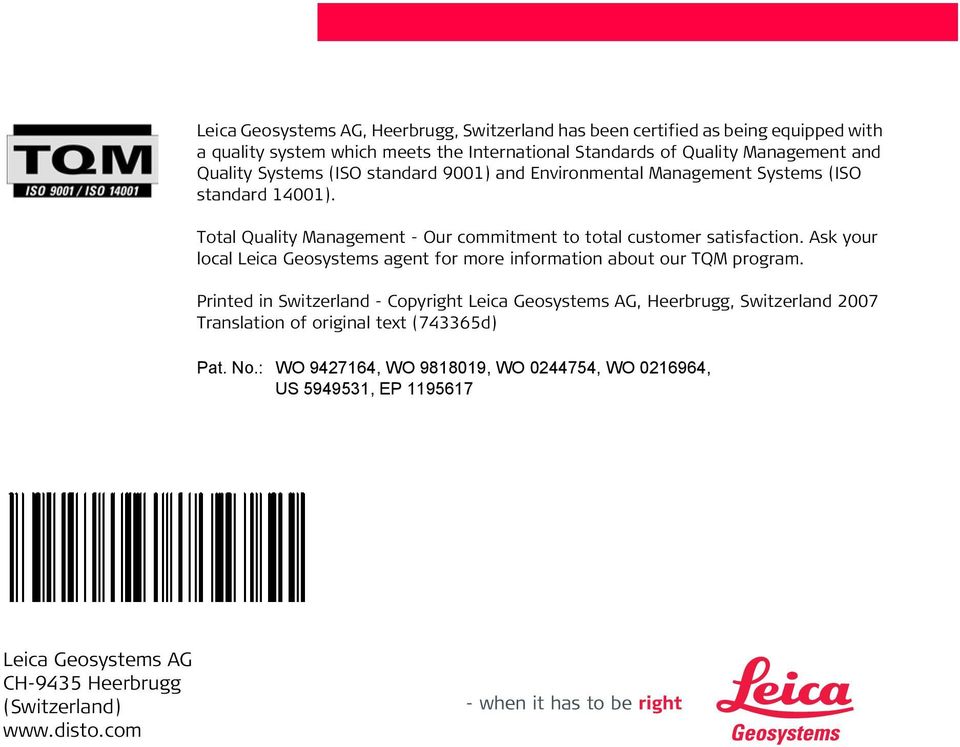 Ask your local Leica Geosystems agent for more information about our TQM program.