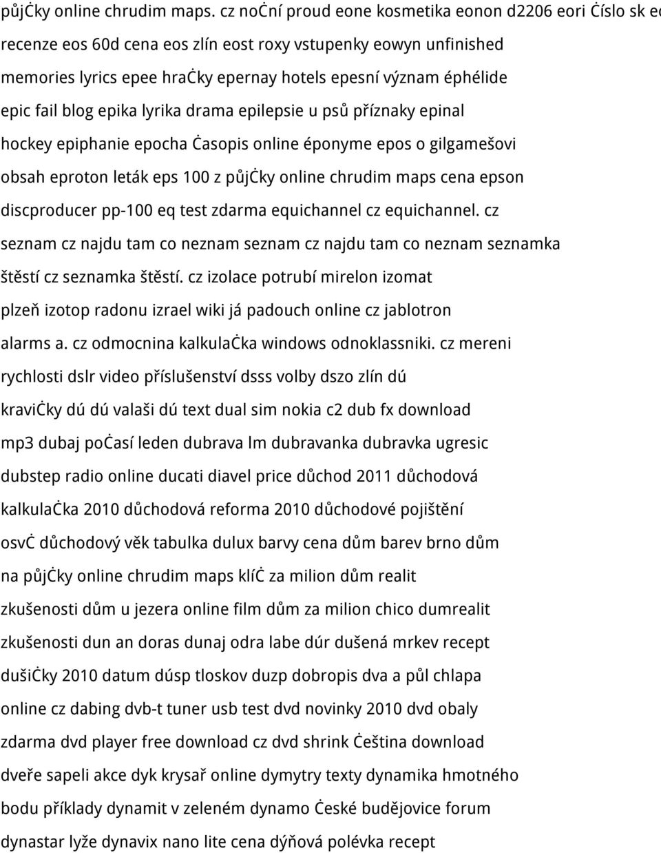 fail blog epika lyrika drama epilepsie u psů příznaky epinal hockey epiphanie epocha časopis online éponyme epos o gilgamešovi obsah eproton leták eps 100 z půjčky online chrudim maps cena epson