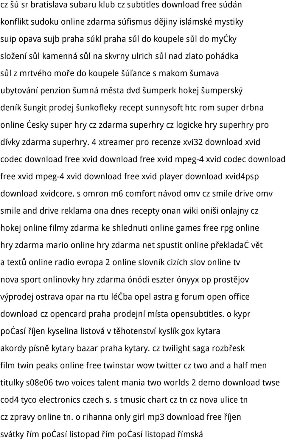 recept sunnysoft htc rom super drbna online česky super hry cz zdarma superhry cz logicke hry superhry pro dívky zdarma superhry.