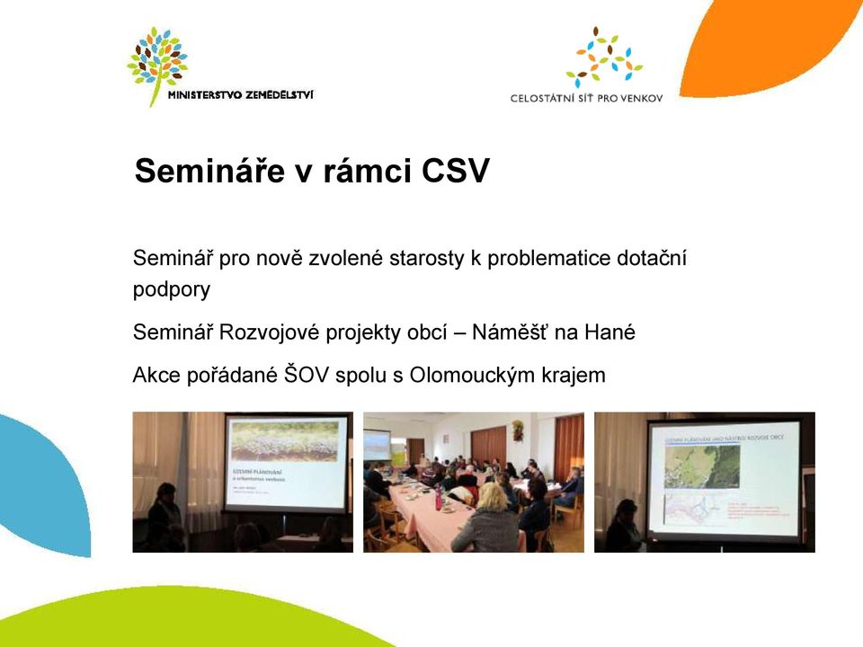 podpory Seminář Rozvojové projekty obcí