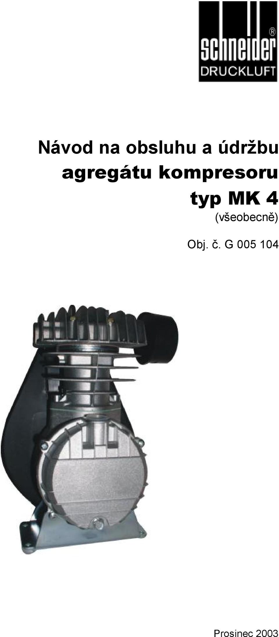 kompresoru typ MK 4