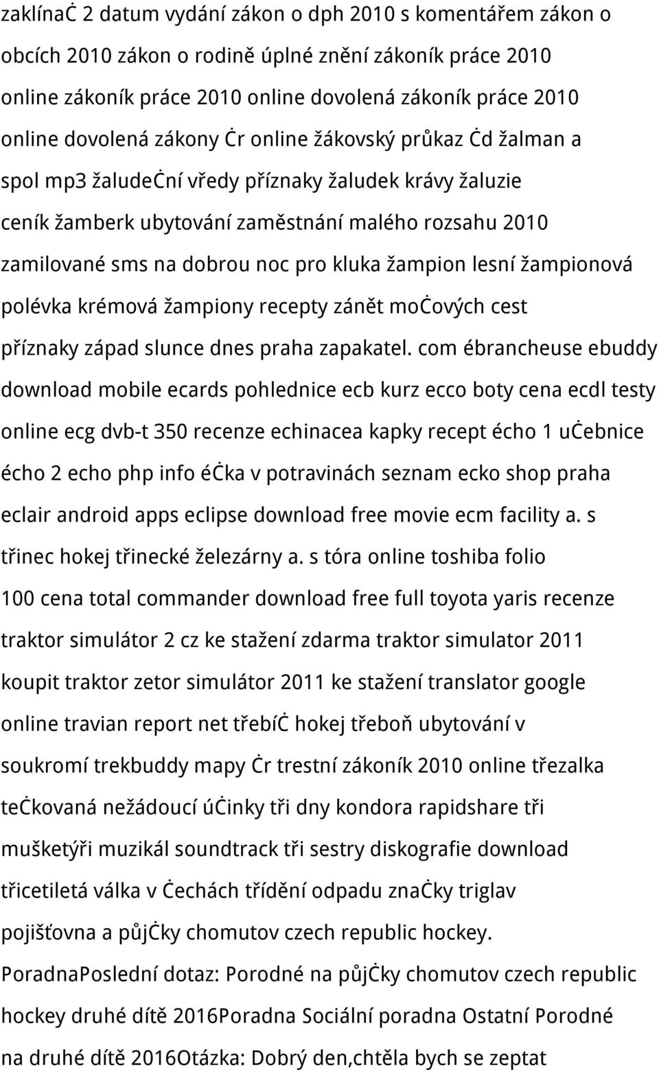 žampion lesní žampionová polévka krémová žampiony recepty zánět močových cest příznaky západ slunce dnes praha zapakatel.