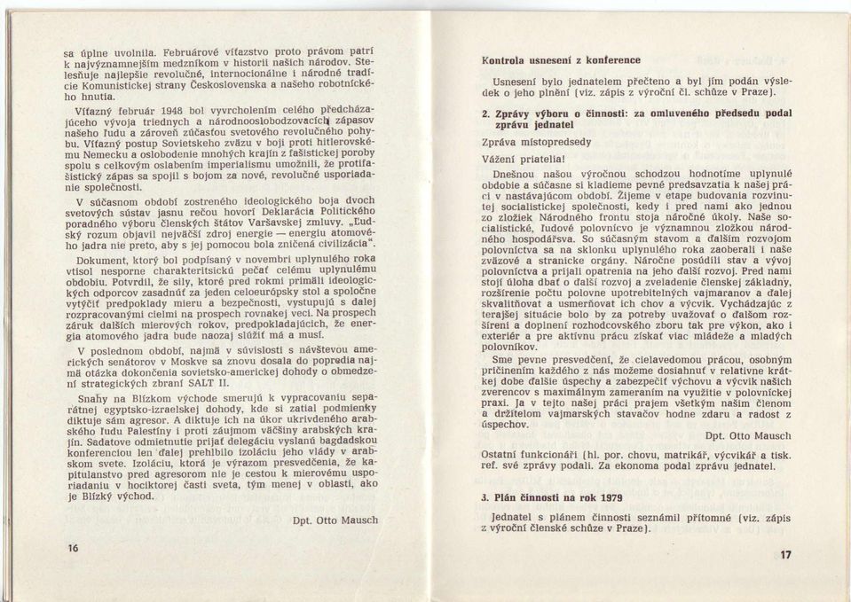 Vitaznv lebru6r 948 lrol vvvrcholenim celeho piedchazailiceho ifvoia lriednvch a n6rodnooslobodzwaclc\ z6p sov irasetro ldau-a ziiroveil zdcaslou svetoveho revoludn6ho pohy_ bu.