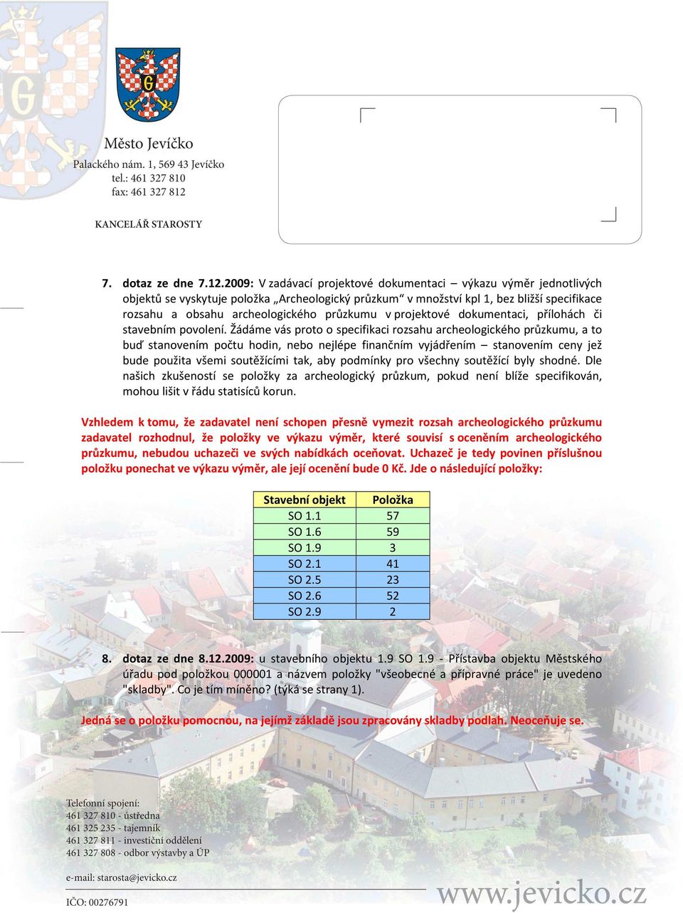 v projektové dokumentaci, přílohách či stavebním povolení.