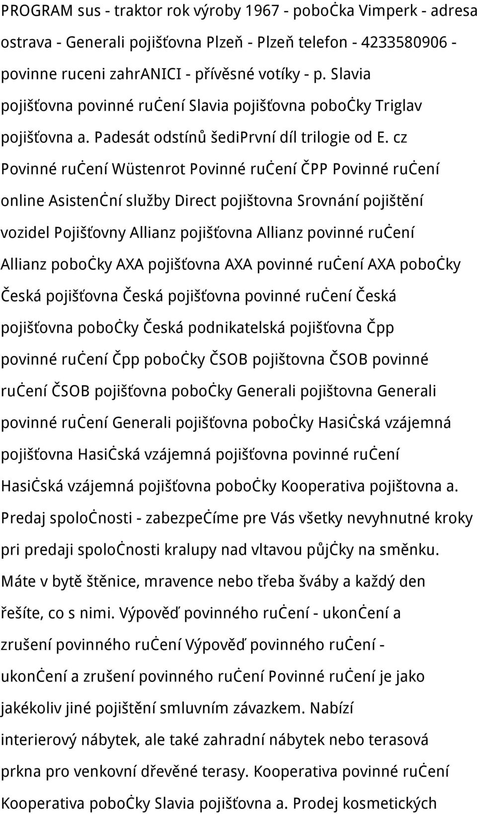 cz Povinné ručení Wüstenrot Povinné ručení ČPP Povinné ručení online Asistenční služby Direct pojištovna Srovnání pojištění vozidel Pojišťovny Allianz pojišťovna Allianz povinné ručení Allianz