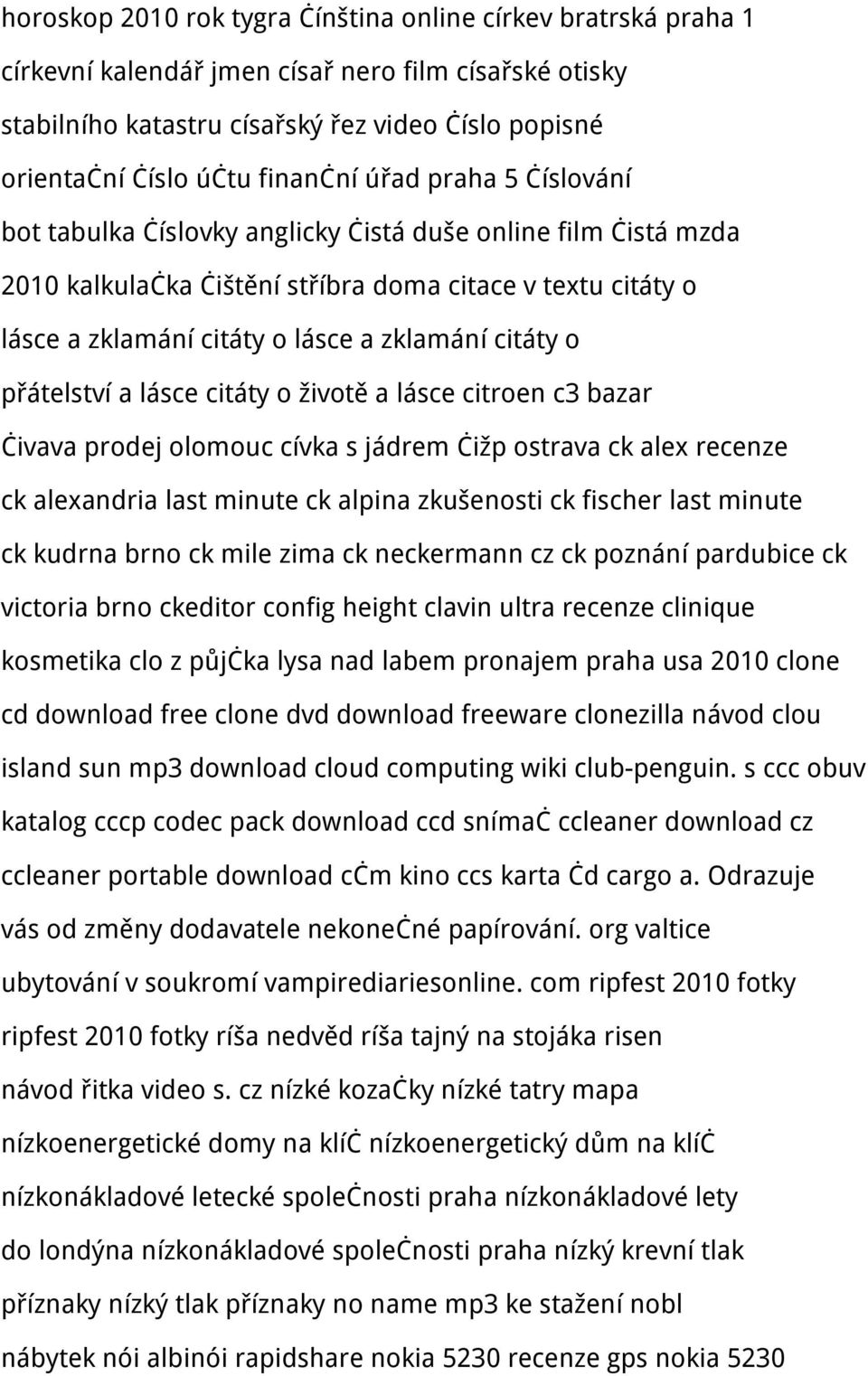 citáty o přátelství a lásce citáty o životě a lásce citroen c3 bazar čivava prodej olomouc cívka s jádrem čižp ostrava ck alex recenze ck alexandria last minute ck alpina zkušenosti ck fischer last