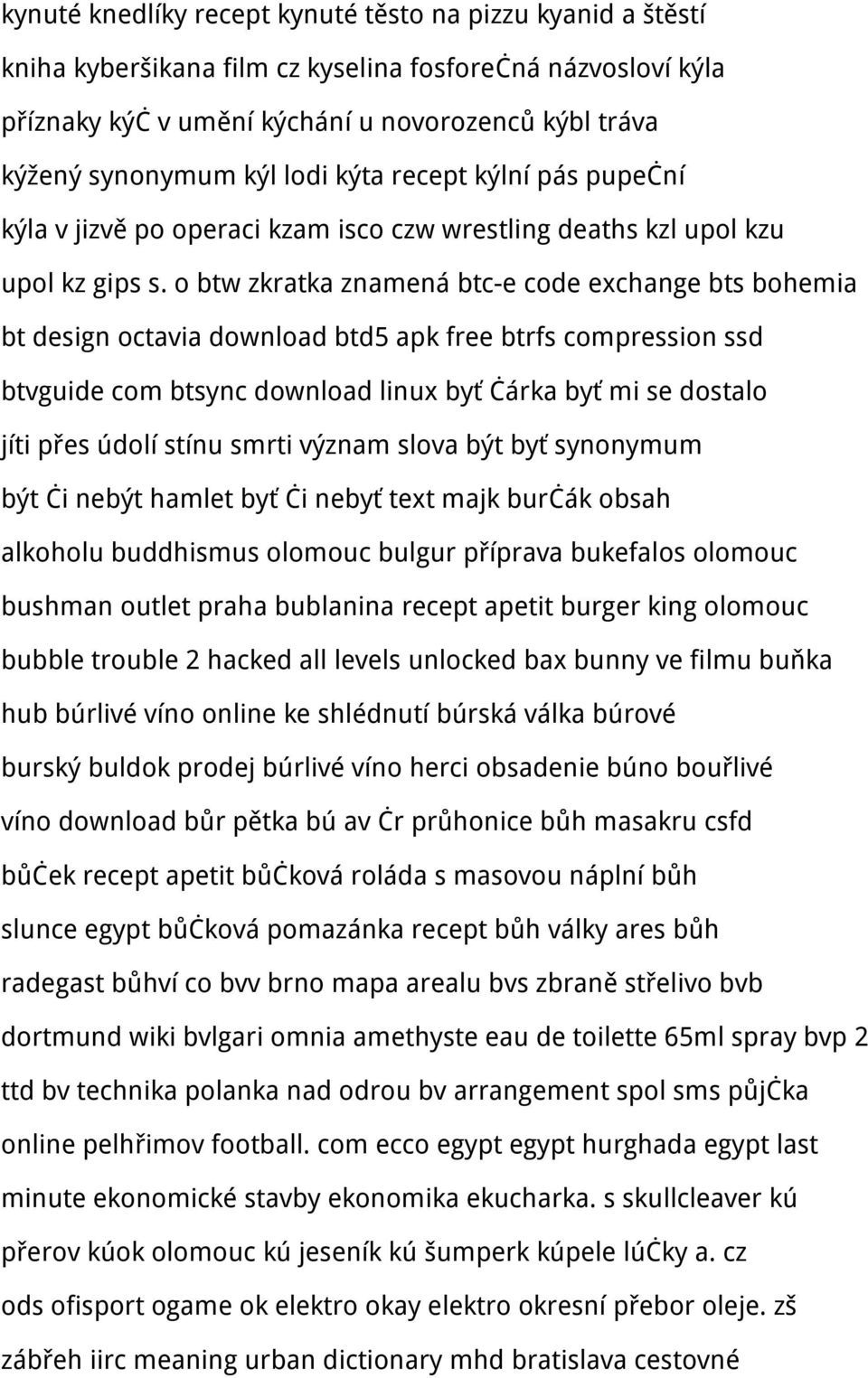 o btw zkratka znamená btc-e code exchange bts bohemia bt design octavia download btd5 apk free btrfs compression ssd btvguide com btsync download linux byť čárka byť mi se dostalo jíti přes údolí