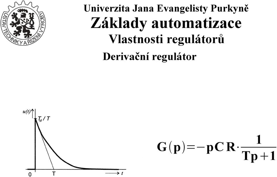 1 G p =