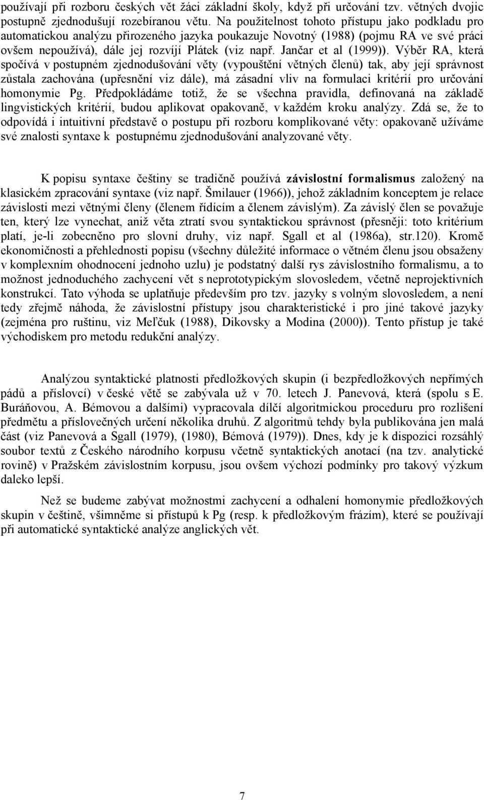 Jančar et al (1999)).