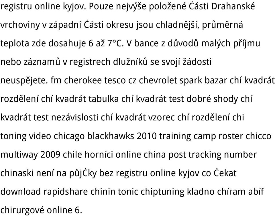 fm cherokee tesco cz chevrolet spark bazar chí kvadrát rozdělení chí kvadrát tabulka chí kvadrát test dobré shody chí kvadrát test nezávislosti chí kvadrát vzorec chí