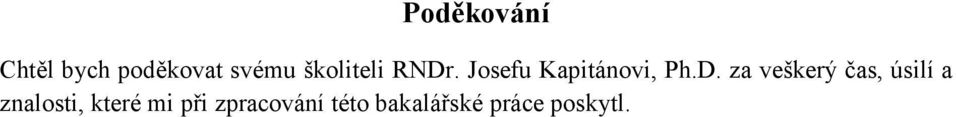 . Josefu Kapitánovi, Ph.D.