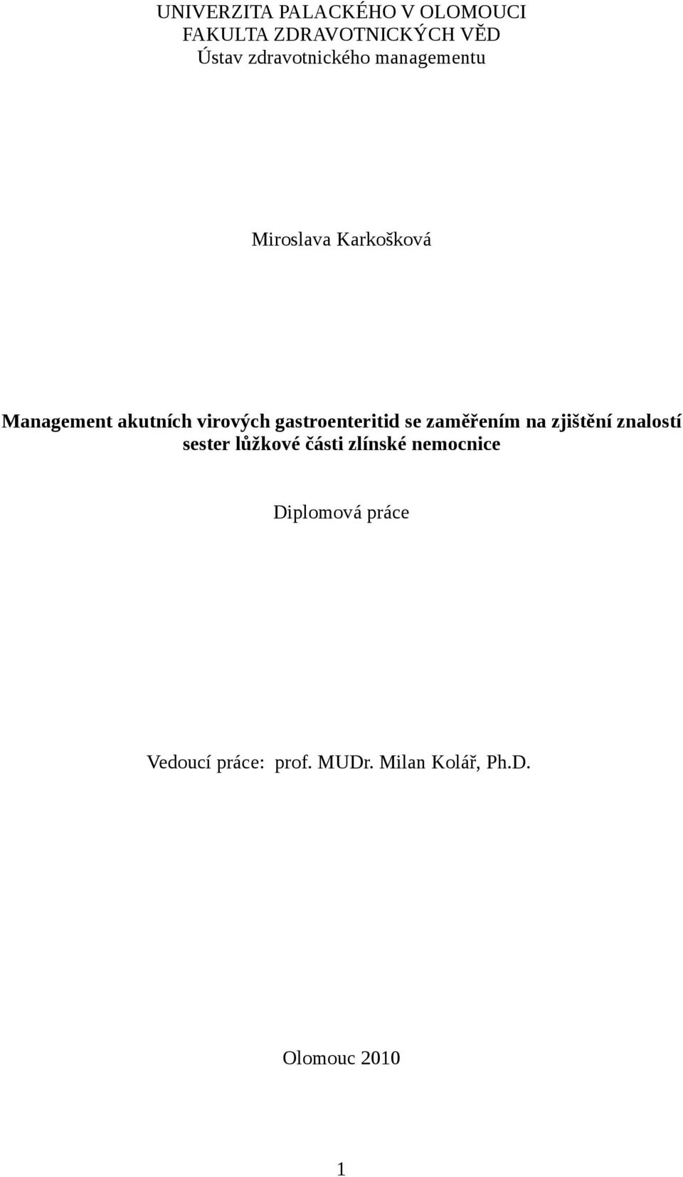 gastroenteritid se zaměřením na zjištění znalostí sester lůžkové části