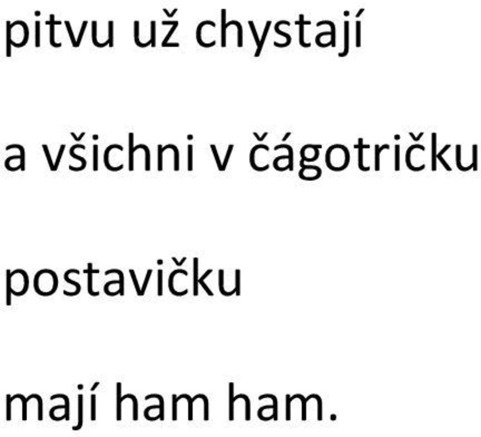 všichni v