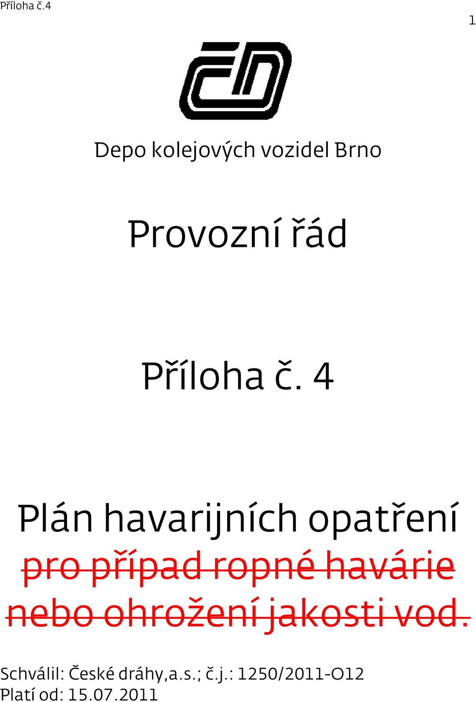 4 Plán havarijních opatření pro případ ropné