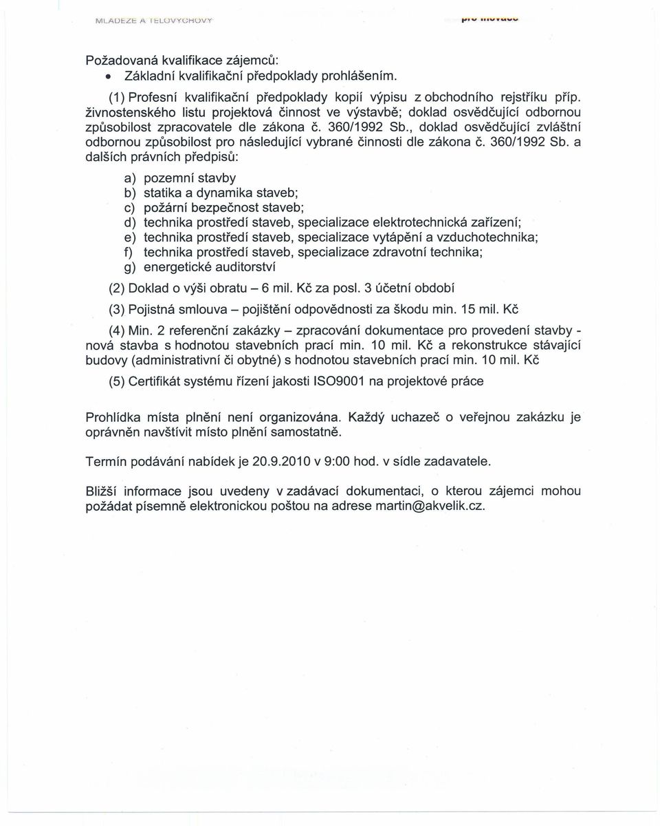 , doklad osvědčující zvláštní odbornou způsobilost pro následující vybrané činnosti dle zákona Č. 360/1992 Sb.