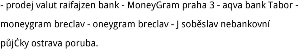 moneygram breclav - oneygram breclav -