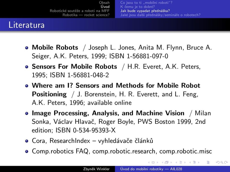 Sensors and Methods for Mobile Robot Positioning / J. Borenstein, H. R. Everett, and L. Feng, A.K.