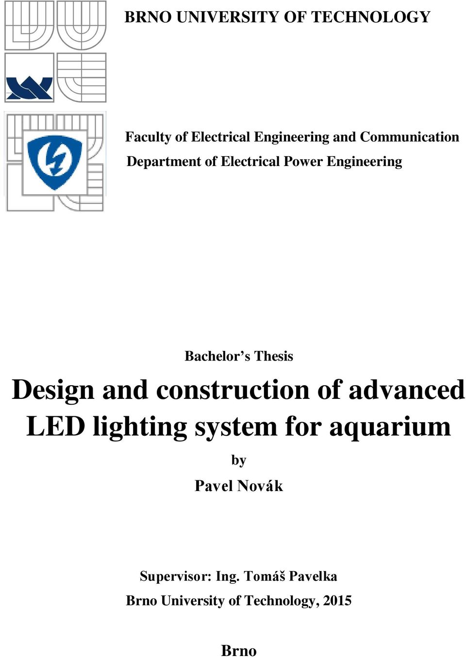 Thesis Design and construction of advanced LED lighting system for
