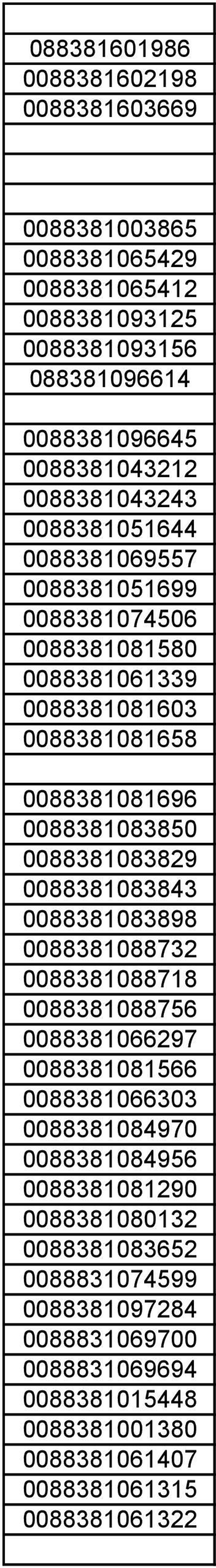 0088381083829 0088381083843 0088381083898 0088381088732 0088381088718 0088381088756 0088381066297 0088381081566 0088381066303 0088381084970 0088381084956