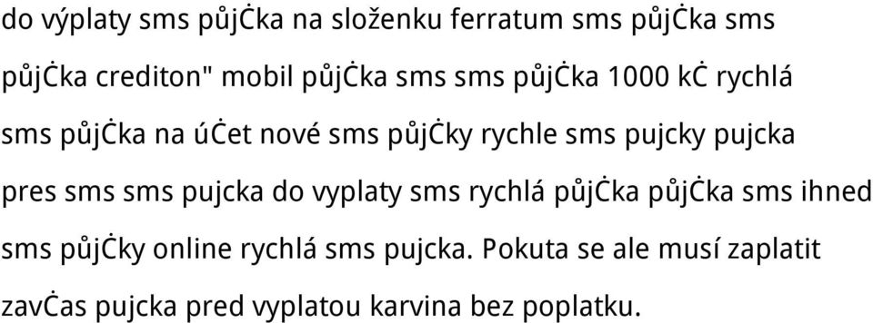 pres sms sms pujcka do vyplaty sms rychlá půjčka půjčka sms ihned sms půjčky online