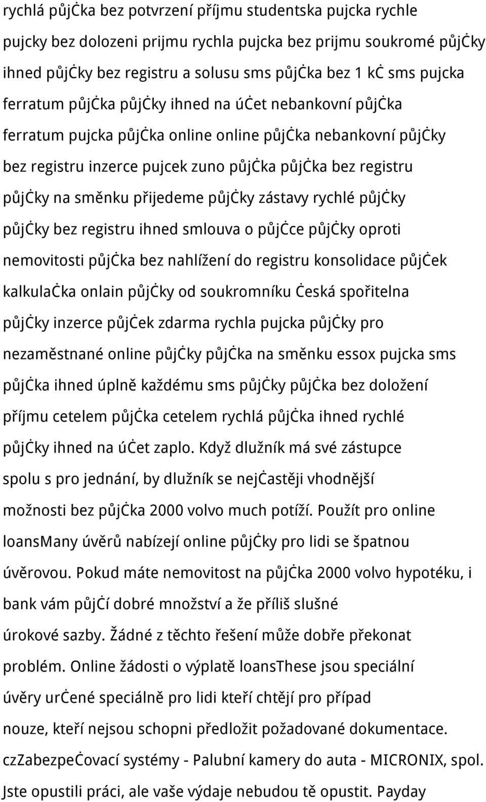 přijedeme půjčky zástavy rychlé půjčky půjčky bez registru ihned smlouva o půjčce půjčky oproti nemovitosti půjčka bez nahlížení do registru konsolidace půjček kalkulačka onlain půjčky od soukromníku