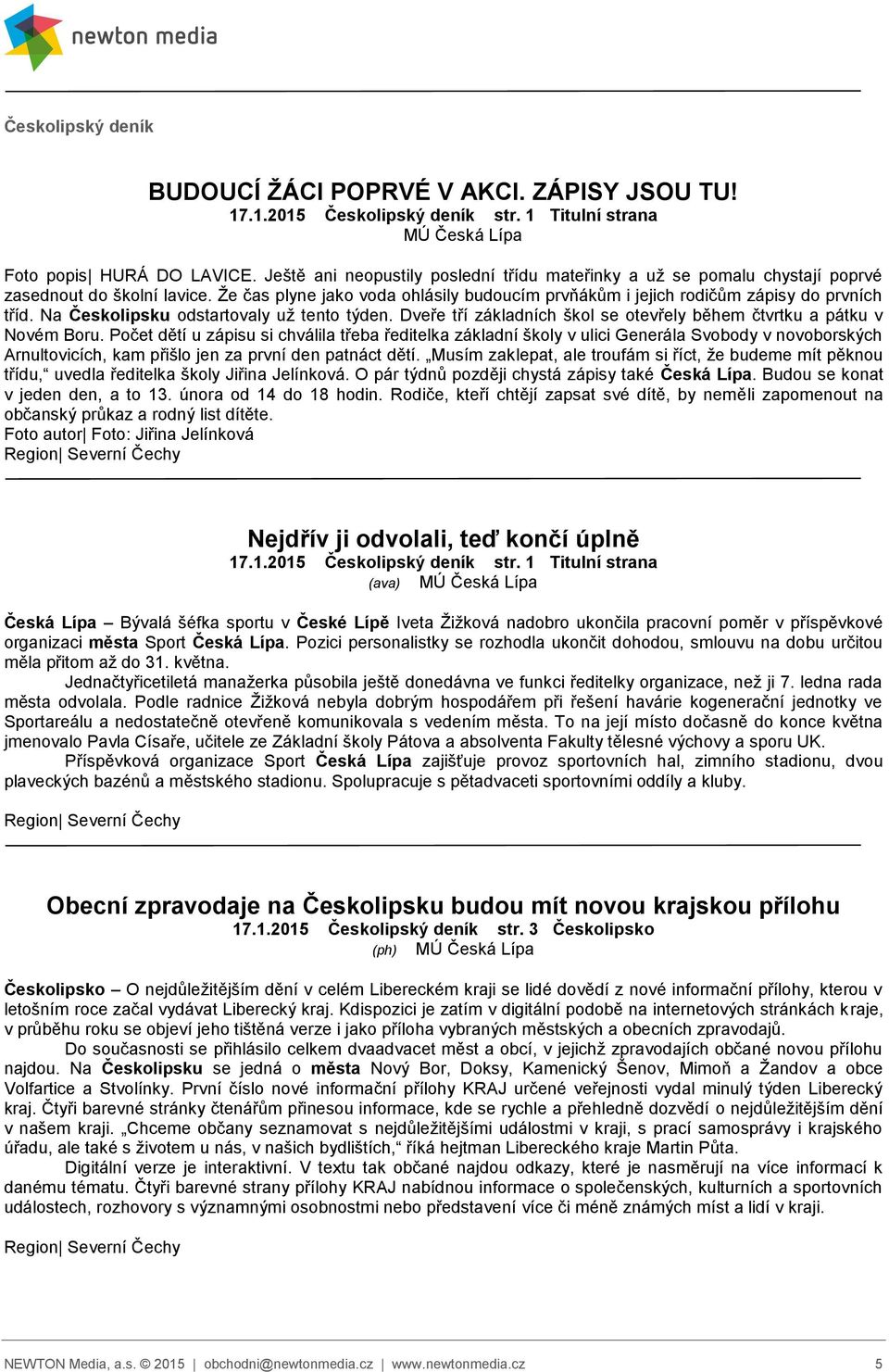 Na Českolipsku odstartovaly už tento týden. Dveře tří základních škol se otevřely během čtvrtku a pátku v Novém Boru.