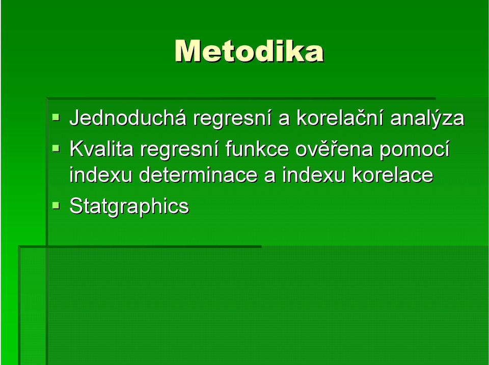 funkce ověř ěřena pomocí indexu