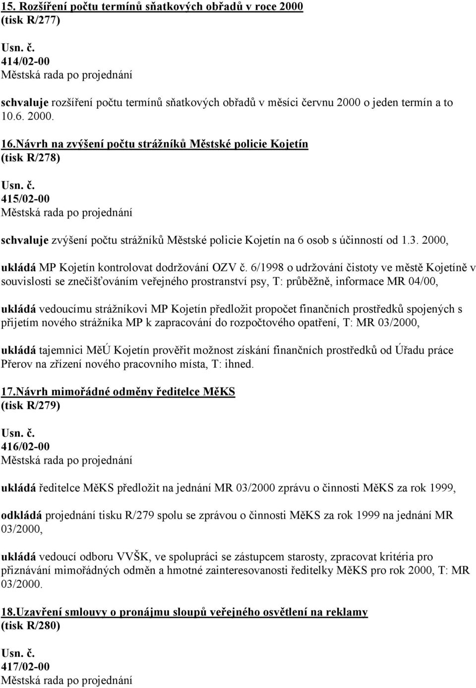 2000, ukládá MP Kojetín kontrolovat dodržování OZV č.