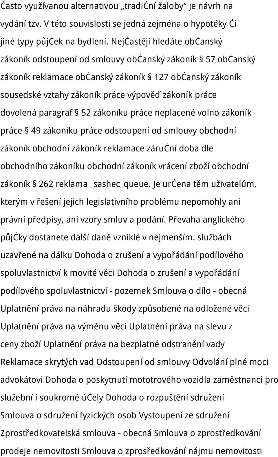 dovolená paragraf 52 zákoníku práce neplacené volno zákoník práce 49 zákoníku práce odstoupení od smlouvy obchodní zákoník obchodní zákoník reklamace záruční doba dle obchodního zákoníku obchodní