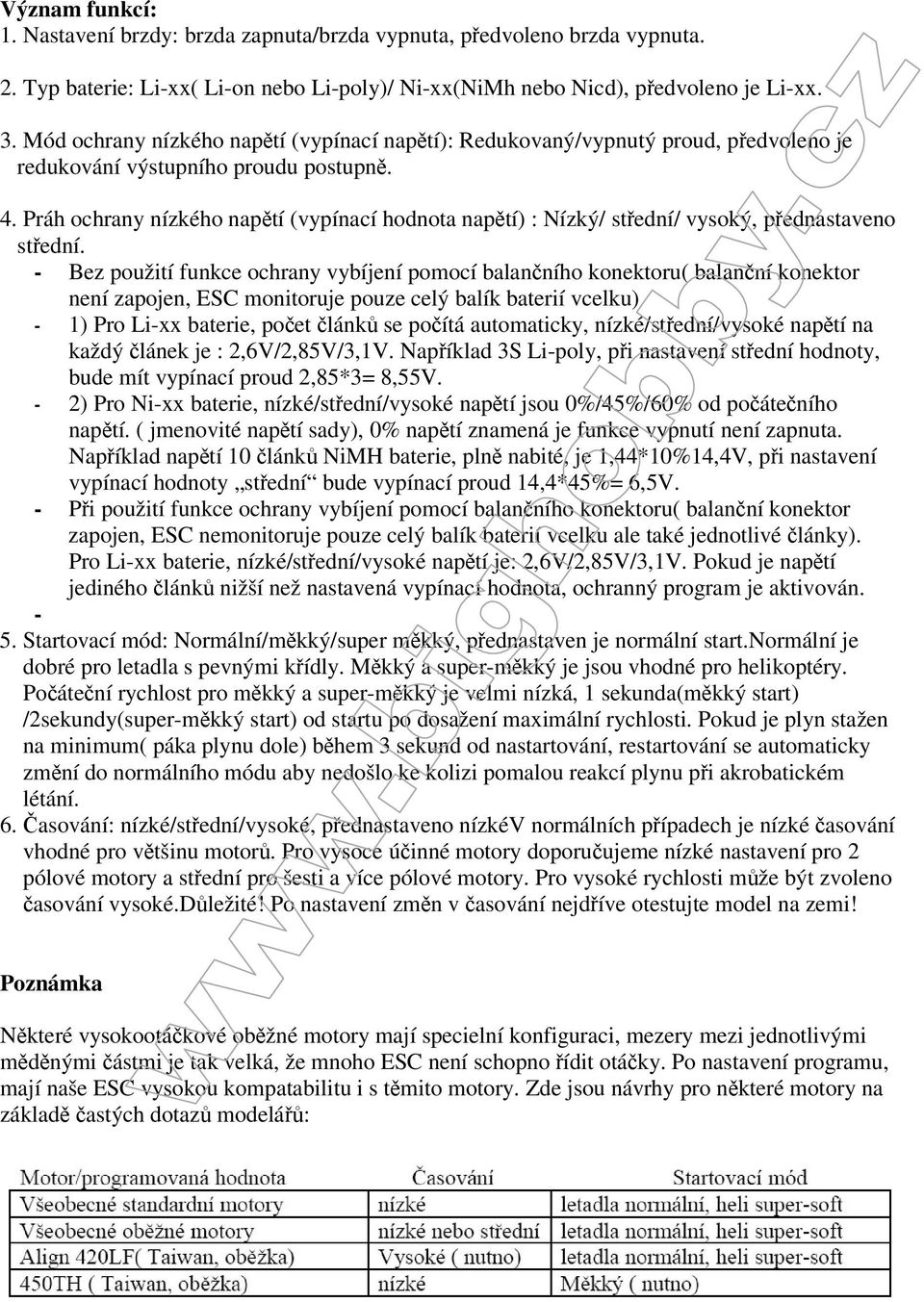 Práh ochrany nízkého naptí (vypínací hodnota naptí) : Nízký/ stední/ vysoký, pednastaveno stední.