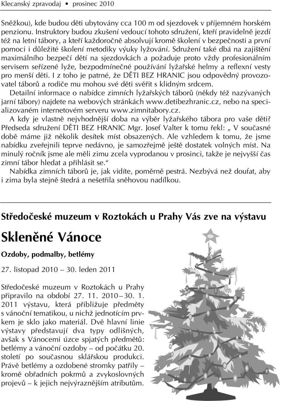 uky lyïování.