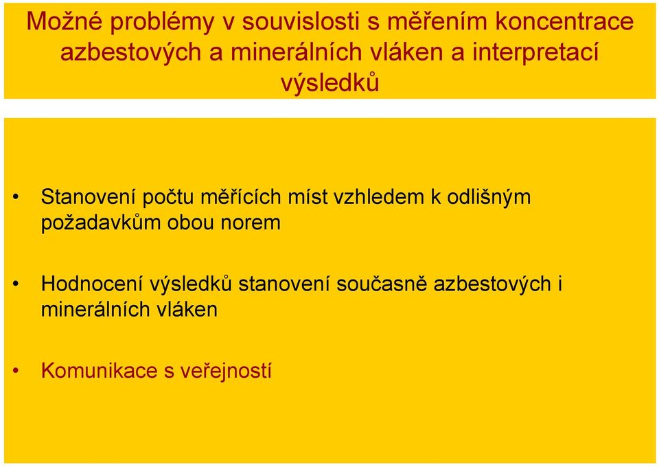 míst vzhledem k odlišným požadavkům obou norem Hodnocení výsledků