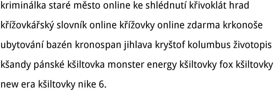 ubytování bazén kronospan jihlava kryštof kolumbus životopis