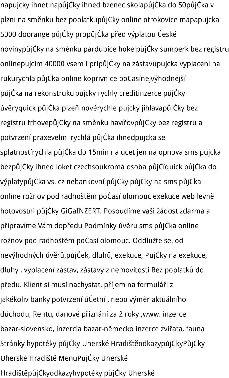 rekonstrukcipujcky rychly creditinzerce půjčky úvěryquick půjčka plzeň novérychle pujcky jihlavapůjčky bez registru trhovepůjčky na směnku havířovpůjčky bez registru a potvrzení praxevelmi rychlá