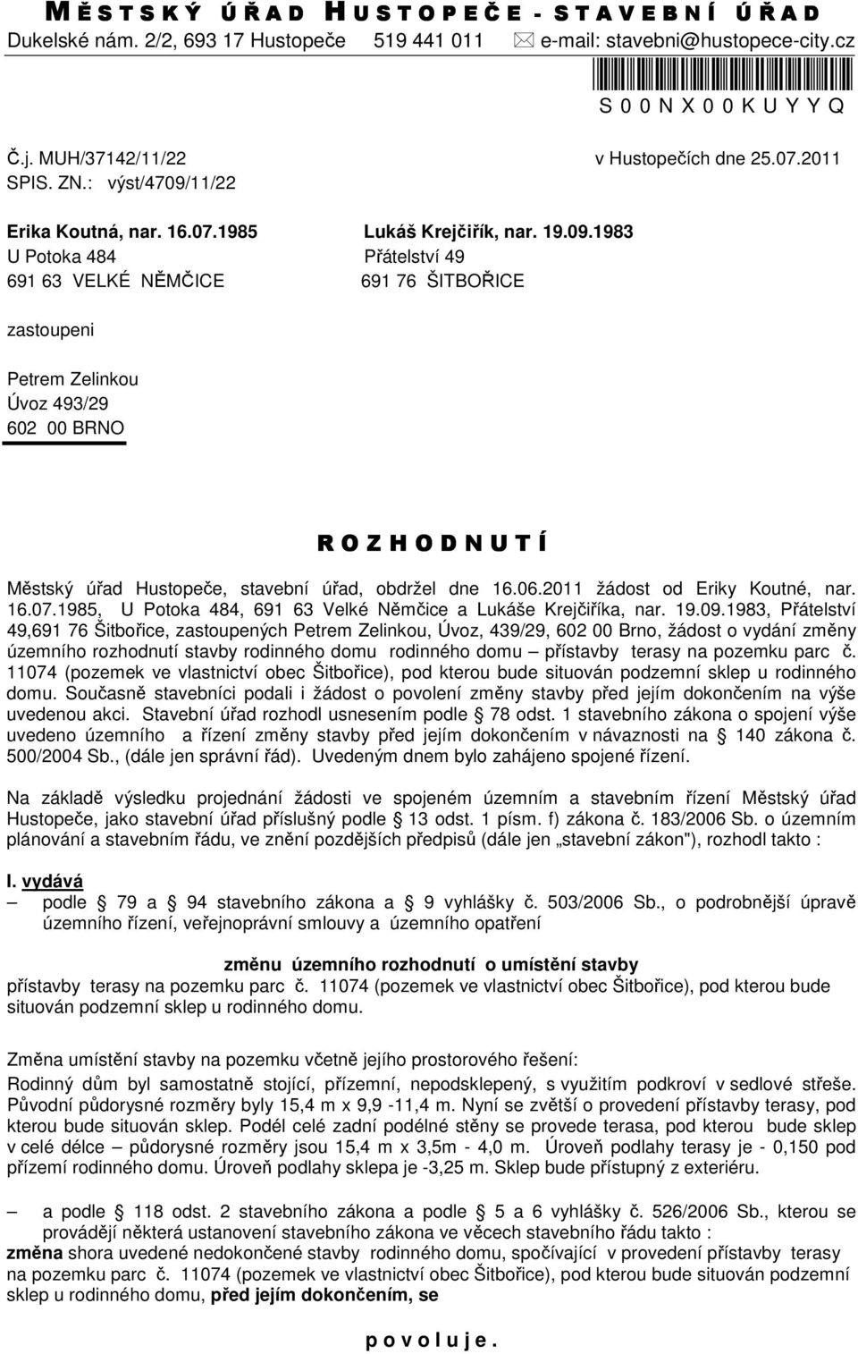 11/22 Erika Koutná, nar. 16.07.1985 Lukáš Krejčiřík, nar. 19.09.