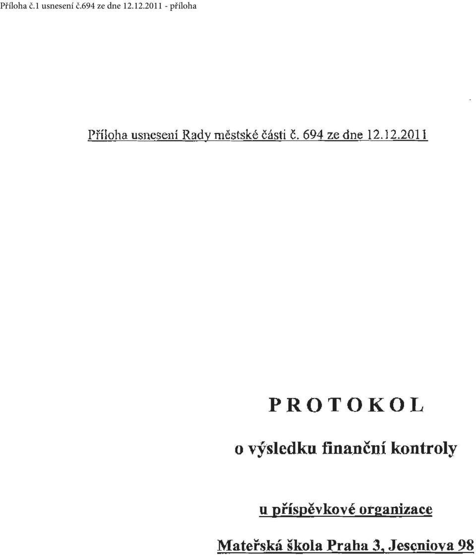 2011 PROTOKOL o výsledku fina.