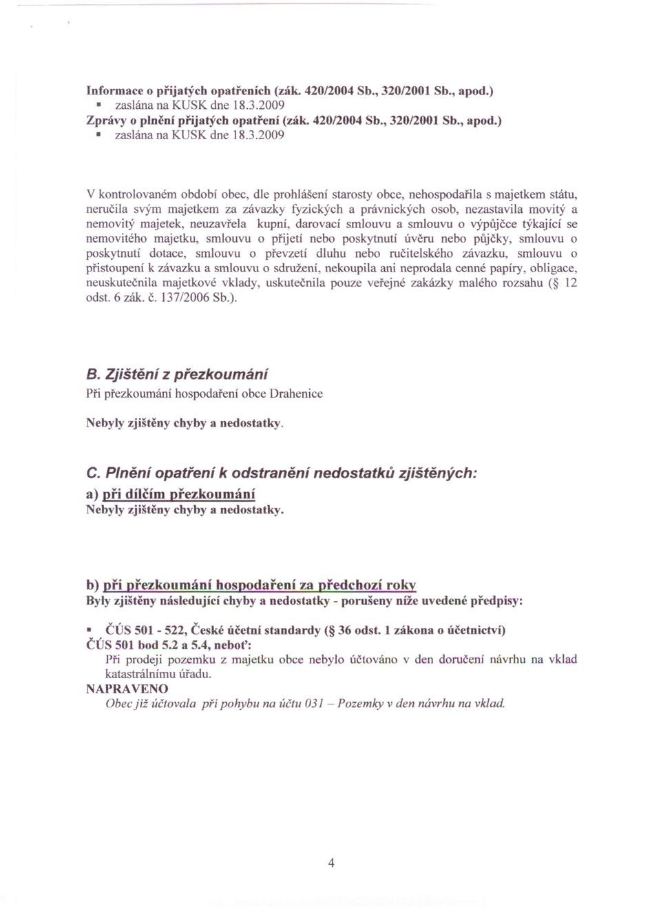 2009 Zprávy o plnění přijatých opatření (zák. 42012004 Sb., 32