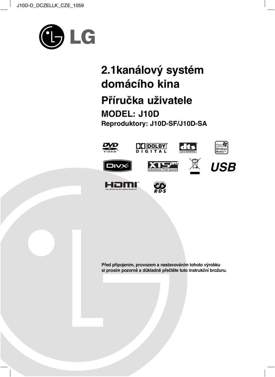 J10D Reproduktory: J10D-SF/J10D-SA USB Před připojením,