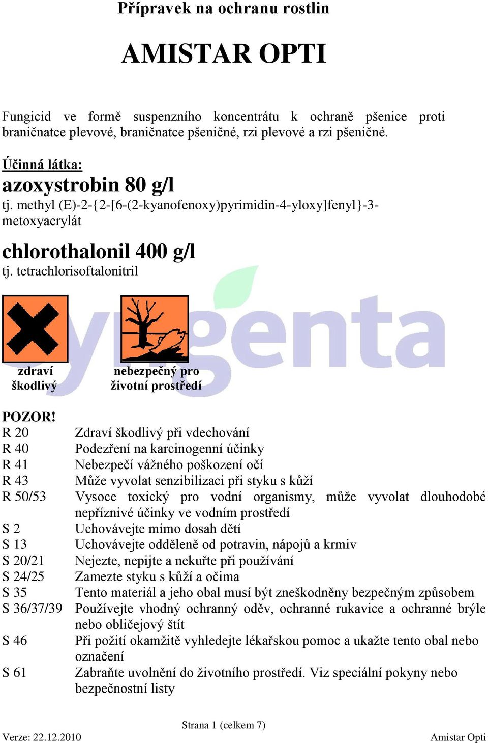 tetrachlorisoftalonitril zdraví škodlivý nebezpečný pro životní prostředí POZOR!